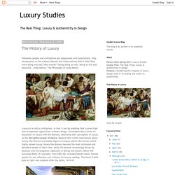 Luxury Studies: The History of Luxury