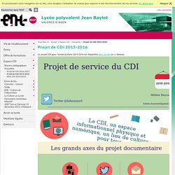 LYCEE POLYVALENT JEAN BAYLET - Projet de CDI 2015-2016