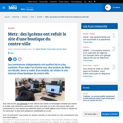 Metz : des lycéens ont refait le site d'une boutique du centre-ville