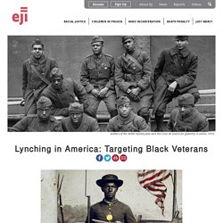 Lynching in America: Targeting Black Veterans