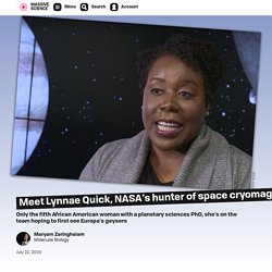 Meet Lynnae Quick, NASA's hunter of space cryomagma