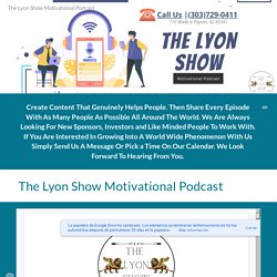 The Lyon Show Motivational Podcast