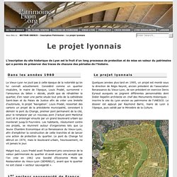 Le projet lyonnais : Lyon patrimoine Unesco, découvrez le projet lyonnais