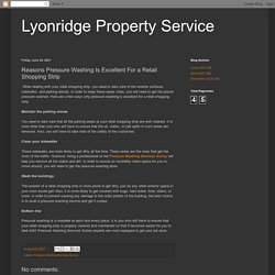Lyonridge Property Service: Reasons Pressure Washing Is Excellent For a Retail Shopping Strip