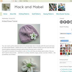 Mack and Mabel: Knitted Flower Tutorial