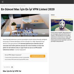 Mac İçin En İyi VPN Listesi 2020