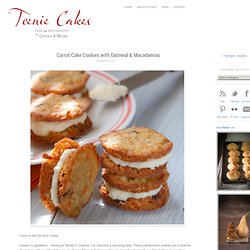 Carrot Cake Cookies with Oatmeal & Macadamias — Teenie Cakes