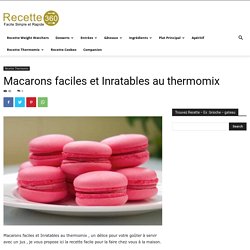 Macarons faciles et Inratables au thermomix