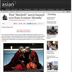Thai “Macbeth” movie banned over fears it causes ‘disunity’