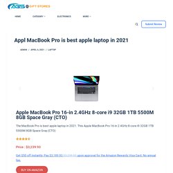 Appl MacBook Pro is best apple laptop in 2021 - A Gift Stores