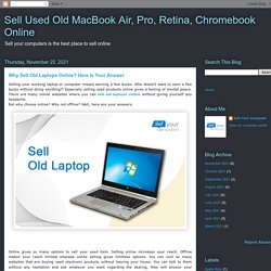Why Sell Old Laptops Online? Here is Your Answer