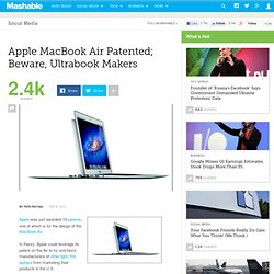 Apple Gets Patent on MacBook Air Design. Beware, Ultrabook Makers