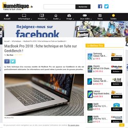 MacBook Pro 2018 : fiche technique en fuite sur GeekBench !