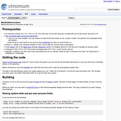 MacBuildInstructions - chromium - Build instructions for Chromium on Mac OS X - An open-source browser project to help move the web forward.