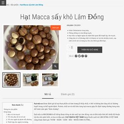 Hạt Macca Sấy Khô Lâm Đồng Uy Tín, Chất Lượng, Ship Tận Nơi