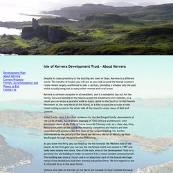 About Isle of Kerrera by sea town of Oban: Day out for the family, walk to Gylen Castle, once a fortified residence for the MacDougall family, descendants of the Lords of Isles. or to Hutchesons Monument at the very North of the Island, with panoramic vie