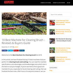 10 Best Machete for Clearing Brush - Review's & Buyers Guide