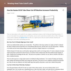 How the Hautau SC30 Tube Shear Cut-Off Machine Increases Productivity