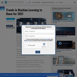 Top 7 Machine Learning Trends For 2021