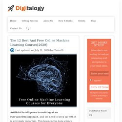 The 12 Best and Free Online Machine Learning Courses[2020] – Digitalogy