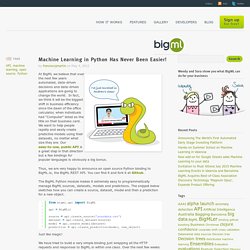 Machine Learning in Python Has Never Been Easier! « The Official Blog of BigML.com