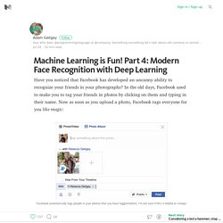 Machine Learning is Fun! Part 4: Modern Face Recognition with Deep Learning