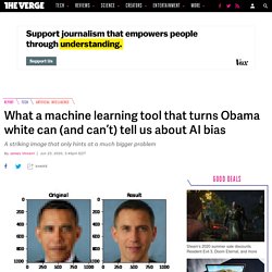 What a machine learning tool that turns Obama white can (and can’t) tell us about AI bias