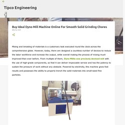 Buy Ideal Dyno Mill Machine Online For Smooth Solid Grinding Chores