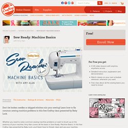 Learn To Use A Sewing Machine: Machine Basics