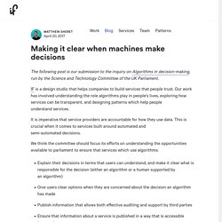Making it clear when machines make decisions by Matthew Sheret - IF