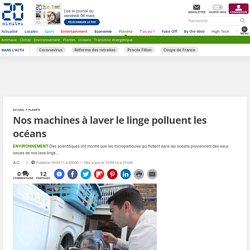 Nos machines à laver le linge polluent les océans