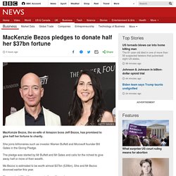 MacKenzie Bezos pledges to donate half her $37bn fortune
