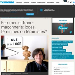 Femmes et franc-maçonnerie: loges féminines ou féministes? - TV5MONDE - Informations