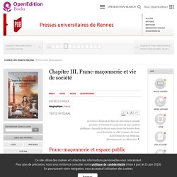 L'espace des francs-maçons - Chapitre III. Franc-maçonnerie et vie de société - Presses universitaires de Rennes
