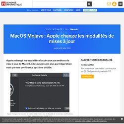 MacOS Mojave : Apple change les modalités de mises à jour