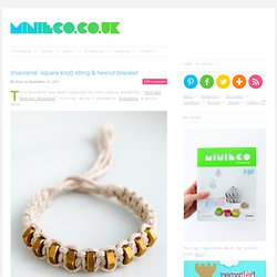 {macramé: square knot} string & hexnut bracelet