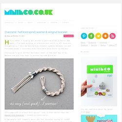 {macramé: half knot spiral} washer &amp; wingnut bracelet