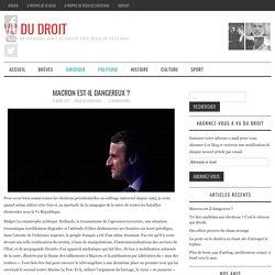 Macron est-il dangereux ? - Vu du Droit