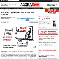 Macron : « grand des bas » avec les djeunes