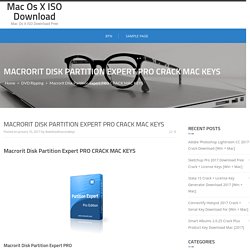 Macrorit Disk Partition Expert PRO CRACK MAC KEYS