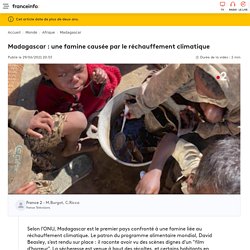 Madagascar : une famine causée par le réchauffement climatique