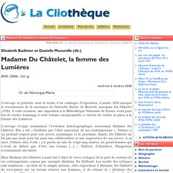 Madame Du Châtelet, la femme des ... - La Cliothèque