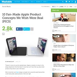 10 Fan-Made Apple Product Concepts We Wish Were Real [PICS]