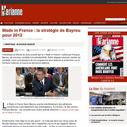 Made in France : la stratégie de Bayrou pour 2012