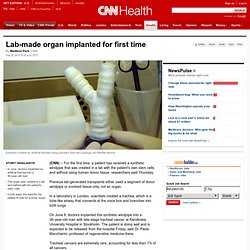 Lab-made organ implanted for first time