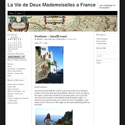 La Vie de Deux Mademoiselles a France » Blog Archive » Positano – Amalfi coast