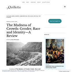 The Madness of Crowds: Gender, Race and Identity—A Review