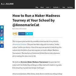 How to Run a Maker Madness Tourney at Your School by @AnnemarieCat - A.J. JULIANI