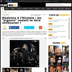 Madonna à l'Olympia : les "pigeons" veulent se faire rembourser !