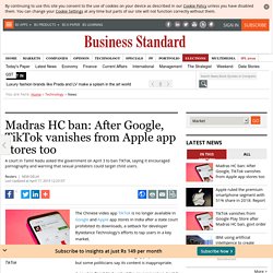 Madras HC ban: After Google, TikTok vanishes from Apple app stores too